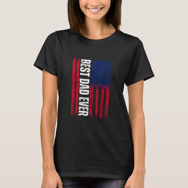 Father s day Best Dad Ever with US American Flag T Shirt (Framsida)