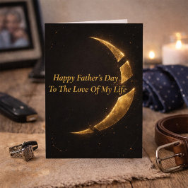 Father’s Day Card for Love of My Life Husband Kort