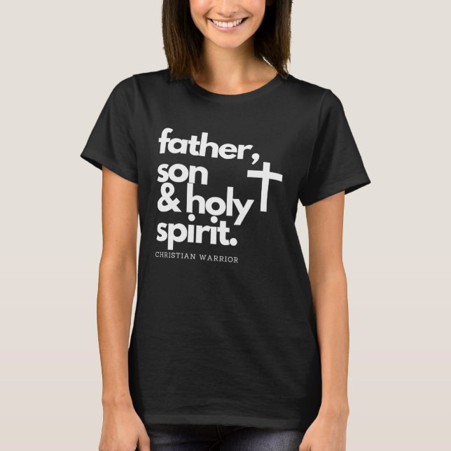 Father, Son & Holy Spirit Warrior Jesus Cross T-Sh T Shirt (Framsida)
