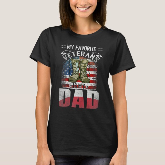 Father Veterans Day My Favorite Veteran Is My Dad  T Shirt (Framsida)