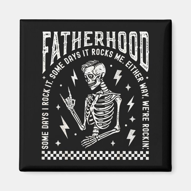 Fatherhood Some Days I Rock It Skeleton Dad Tour F Magnet (Framsidan)