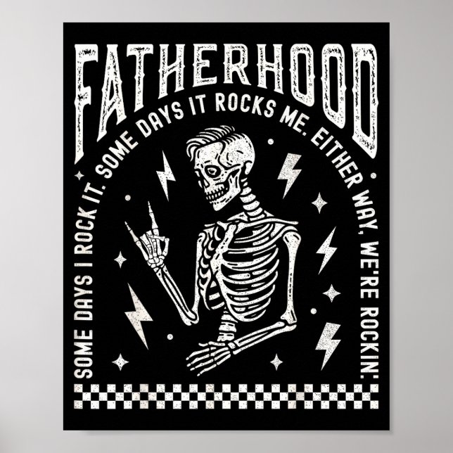 Fatherhood Some Days I Rock It Skeleton Dad Tour F Poster (Framsidan)
