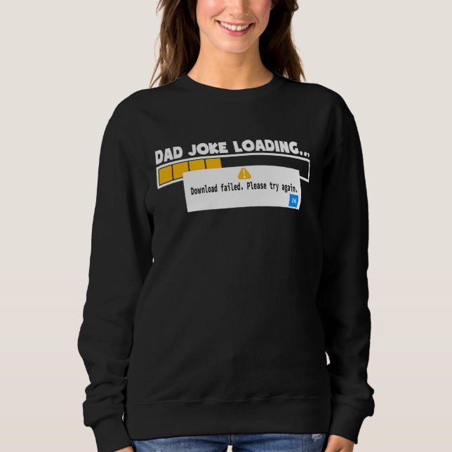 Father's Day Dad Joke Loading Failed   For Dad T Shirt (Framsida)