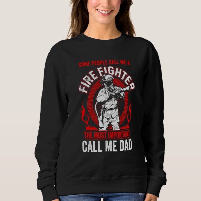 Father's Day Fireman Dad Some People Call Me Firef T Shirt (Framsida)