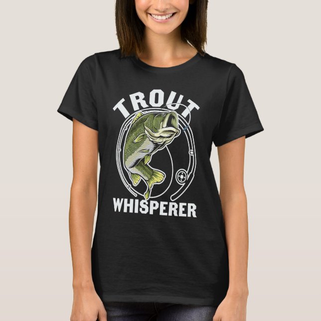 Father's Day Fishing Fisherman Trout Whisperer T Shirt (Framsida)