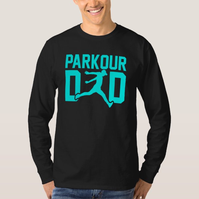 Father's Day Free Running Traceur Daddy Parkour Da T Shirt (Framsida)
