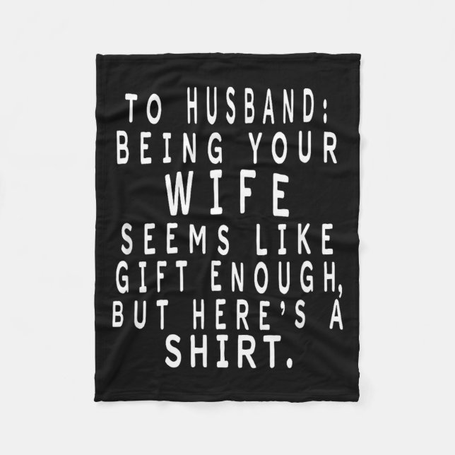 Father's Day Gift From Wife To Husband Sarcastic Q Fleecefilt (Framsidan)