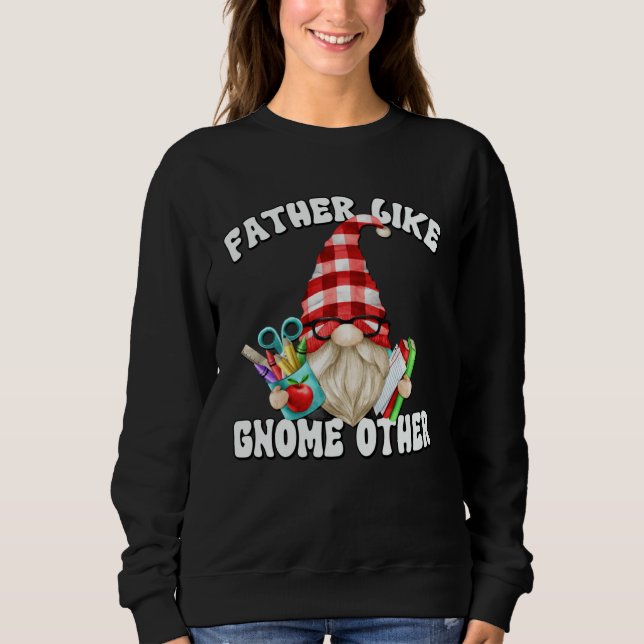 Fathers Day Gnome For Men Unique Teacher Dad Sayin T Shirt (Framsida)