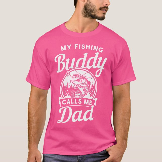 Fathers Day My Fishing Buddies Call Me Dad Men Wif T Shirt (Framsida)