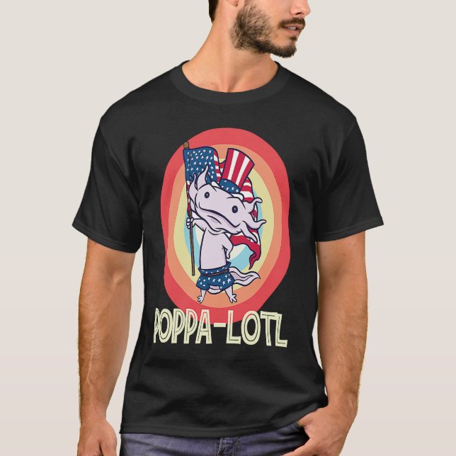 Father's Day  Poppa o Lotl  1 T Shirt (Framsida)