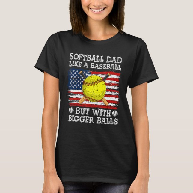 Fathers Day Softball Dad Like A Baseball Dad US Fl T Shirt (Framsida)
