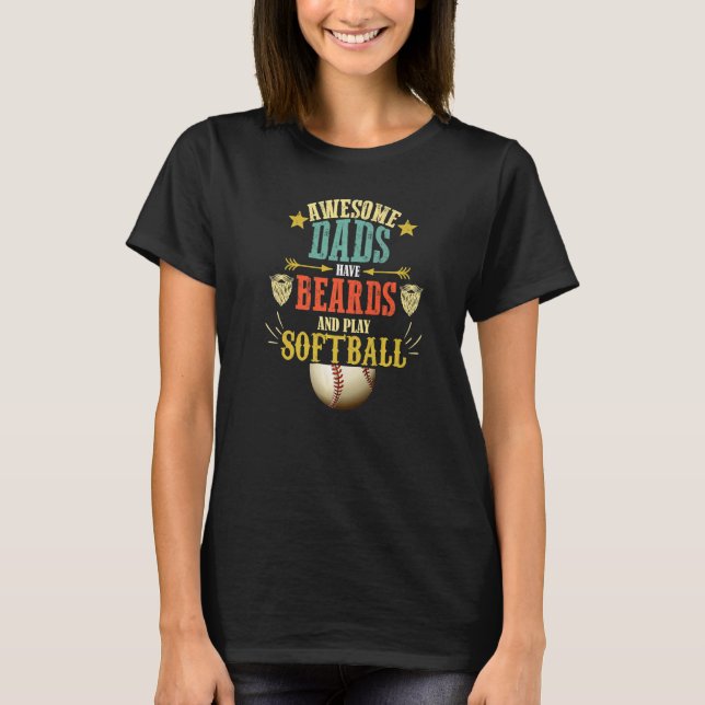 Fathers Day Softball Sarcastic Beard and Softball  T Shirt (Framsida)