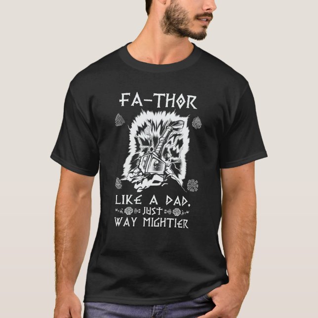 Fathor Like A Dad Just Way Mightier Father's Day V T Shirt (Framsida)