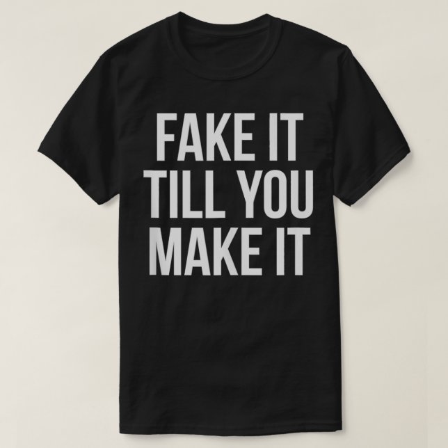 Fatta den tills du gör den säker, citat t shirt (Design framsida)