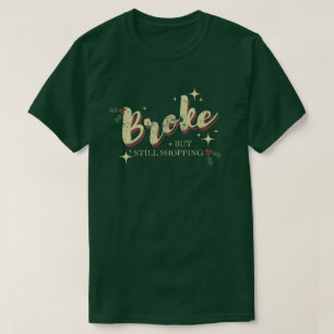 Fattig men fortfarande hoppfull - Julutgåva T Shirt
