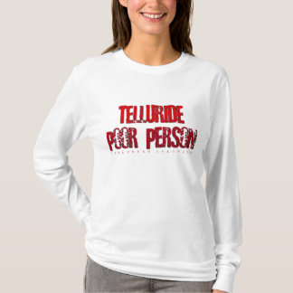 Fattig person för Telluride Tee