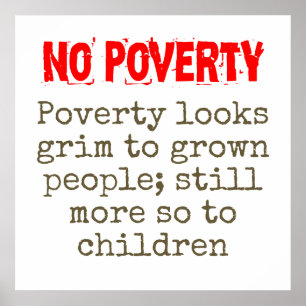 Fattigdom verkar listigt mot växande människor - F Poster
