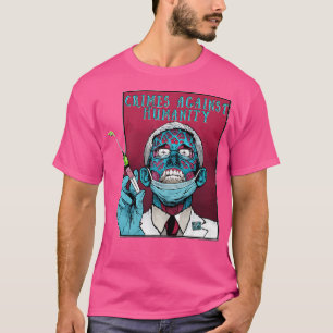 Fauci Anti Government Mandate Arrest dr Fauci Zomb T Shirt