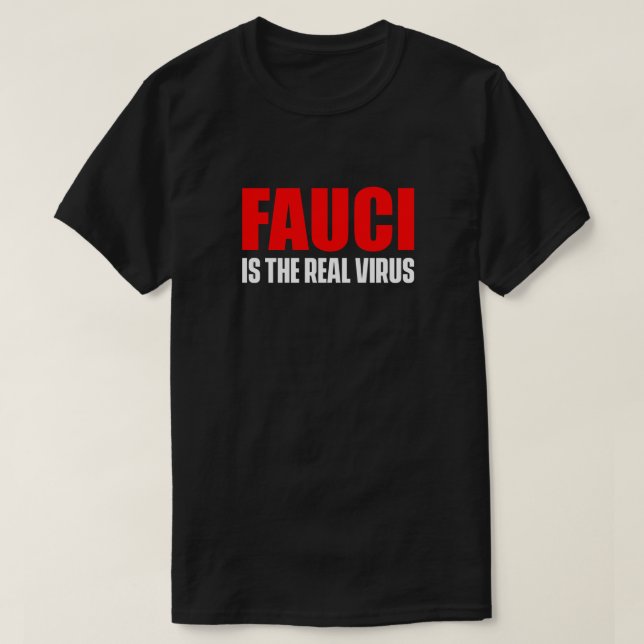 FAUCI ÄR DEN VERKLIGA VIRUS-Mörken T-Shirt (Design framsida)