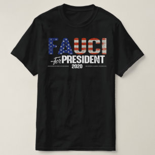 Fauci för ordförande 2020 t shirt