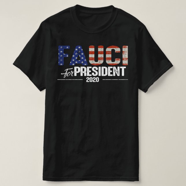 Fauci för ordförande 2020 t shirt (Design framsida)