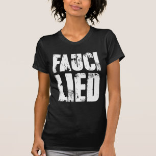 Fauci Ljugit T Shirt