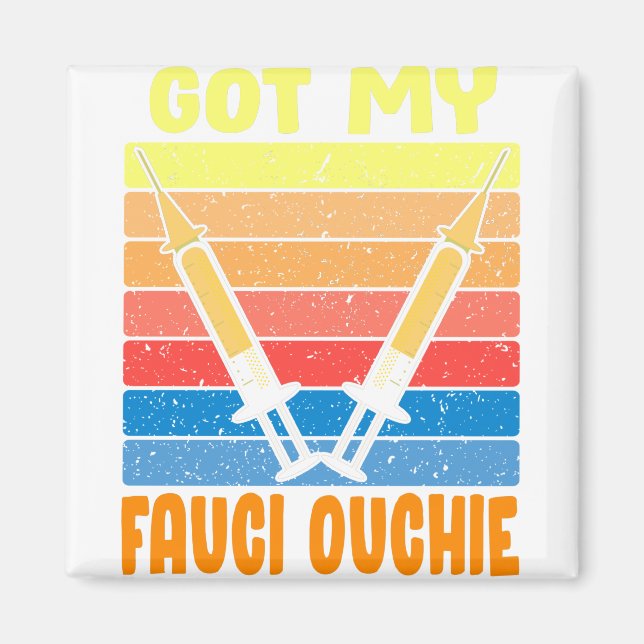 Fauci Ouchie Vaccinerade för manar kvinnor i Tshir Magnet (Framsidan)