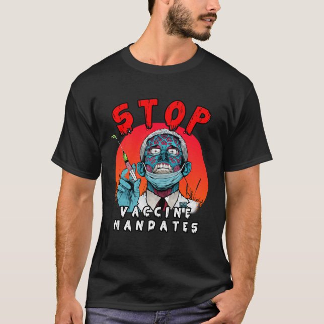 Fauci Stop Vaccine Mandate Arrest Fauci min kropp  T Shirt (Framsida)