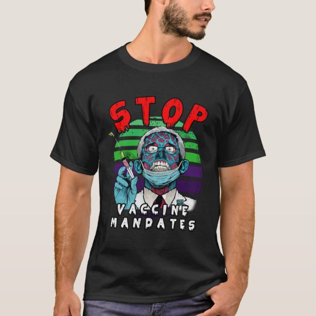 Fauci Stop Vaccine Mandate Arrest Fauci My Body Va T Shirt (Framsida)