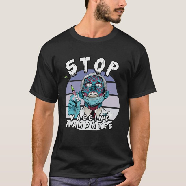Fauci Stop Vaccine Mandate Arrest Fauci My Body Va T Shirt (Framsida)