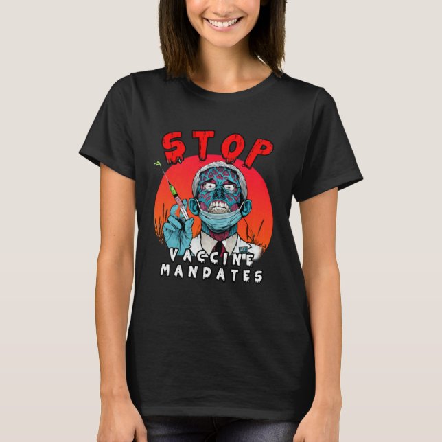 Fauci Stop Vaccine Mandate Arrest Fauci My Body Va T Shirt (Framsida)