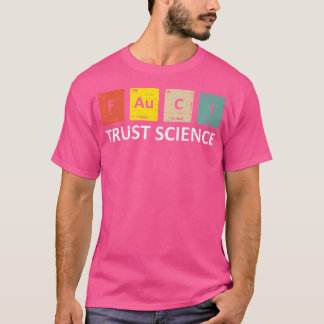 Fauci Trust Science Periodic Bord - Team Doktor A T Shirt