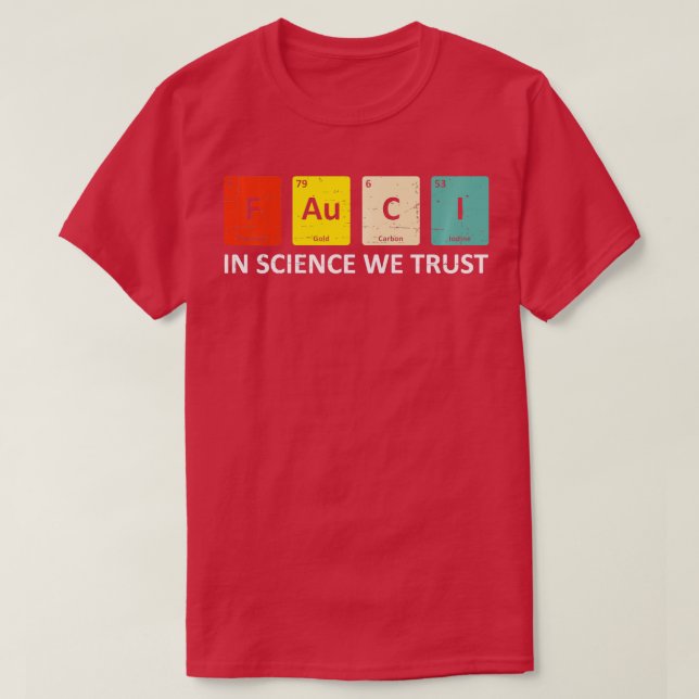 Fauci Trust Science Periodic Bord Team Doktor An T Shirt (Design framsida)