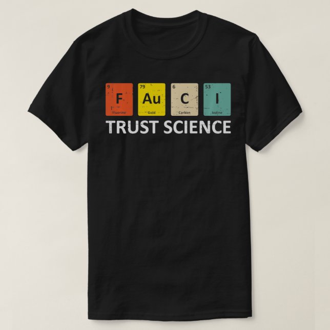 Fauci Trust Science Periodic Table  Team Doctor An T Shirt (Design framsida)