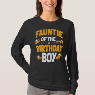Fauntie of the Birthday Boy Construction Worker Bd T Shirt
