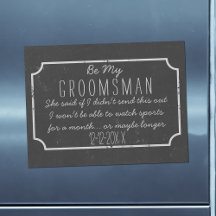Faux Chalkboard Magnetic Be Groomsman Frieri