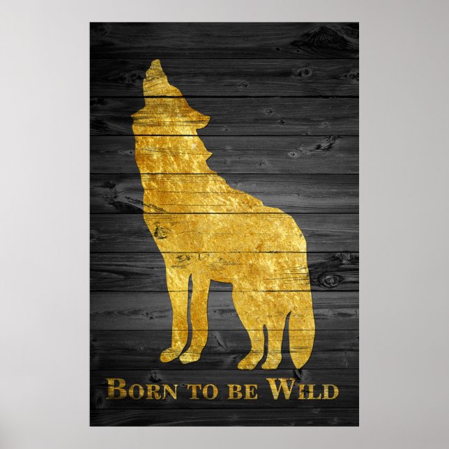 Faux Guld Varg Pop Art Born till Vild Grått Wooden Poster (Framsidan)