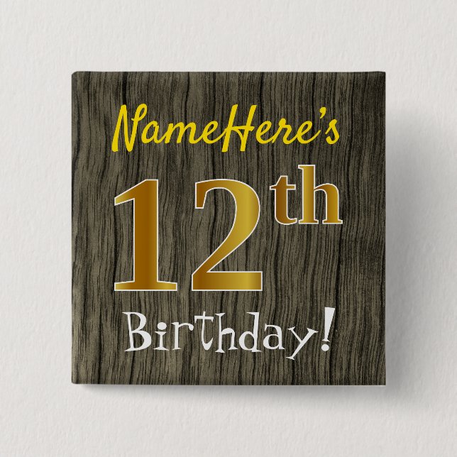 Faux Wood, Faux Guld 12:e Birthday + Custom Name Knapp (Framsida)