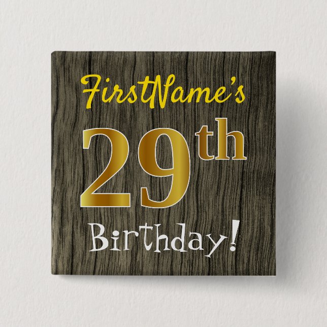 Faux Wood, Faux Guld 29th Birthday + Custom Name Knapp (Framsida)