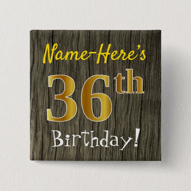 Faux Wood, Faux Guld 36th Birthday + Custom Name Knapp (Framsida)