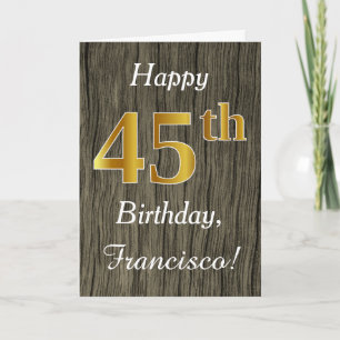 Faux Wood, Faux Guld 45 Birthday + Custom Name Kort