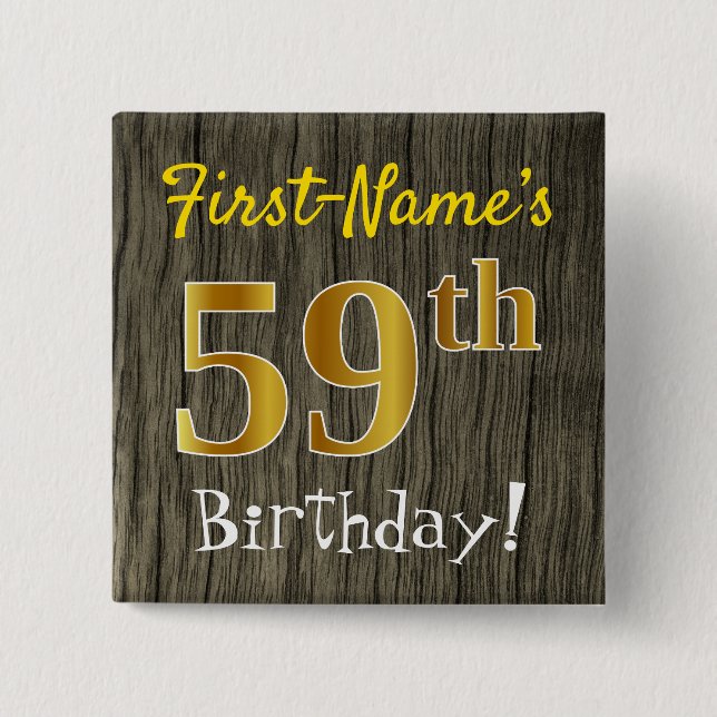 Faux Wood, Faux Guld 59th Birthday + Custom Name Knapp (Framsida)