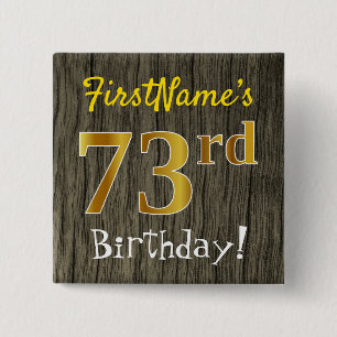 Faux Wood, Faux Guld 73 Birthday + Custom Name Knapp