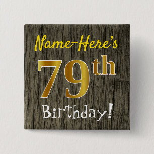 Faux Wood, Faux Guld 79 Birthday + Custom Name Knapp