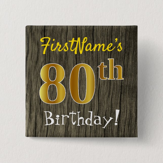 Faux Wood, Faux Guld 80 Birthday + Custom Name Knapp (Framsida)
