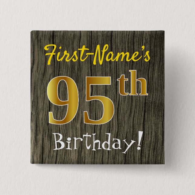 Faux Wood, Faux Guld 95 Birthday + Custom Name Knapp (Framsida)
