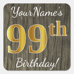 Faux Wood, Faux Guld 99 Birthday + Custom Name Fyrkantigt Klistermärke