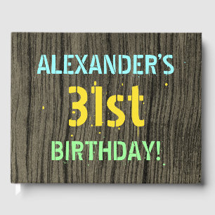 Faux Wood, Pawarded Text look, 31a Birthday + Namn Gästböcker