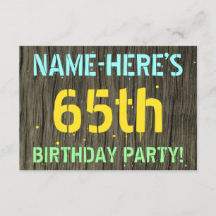 Faux Wood, Pawarded Text look, 65e Birthday + Namn Inbjudningar