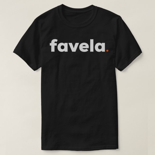 Favela Brasil Rio de Janeiro Brazilian Brasilien G T Shirt (Design framsida)